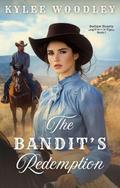 The Bandit's Redemption (Outlaw Hearts #1) by KyLee Woodley