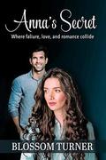 Anna's Secret by Blossom Turner