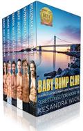 Baby Bump Club Series Collection Books 1-6: Steamy Insta-Love Forced Proximity Surprise Pregnancy Romances by Kesandra Wick