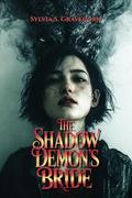 The Shadow Demon's Bride: A Shadow Demon Romance by Sylvia S. Gravehorn