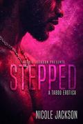 Stepped by Nicole Jackson