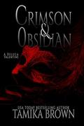 Crimson and Obsidian: A DeLuca Valentine by Tamika Brown