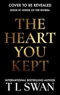 The Heart You Kept by T.L. Swan