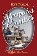 Unexpected Promises: A Bailey Island Romance (Bailey Island Romances #2) by Skye Taylor