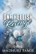 One Hellish Revenge: Indian Billionaire Revenge Marriage Romance (Billionaires Love #5) by Madhuri Tamse