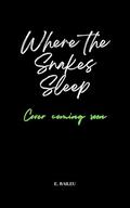 Where the Snakes Sleep (Predator Daddies & Prey Boys #2) by E. Baileu