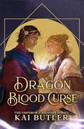 Dragon Blood Curse (Emperor's Assassin #4) by Kai Butler