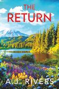 The Return by A.J. Rivers