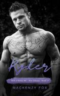Ryder (NOLA Rebels MC #13) by Mackenzy Fox