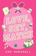 Love, Set, Match: A Slow Burn Tennis Sports Romance by Sam Marshall