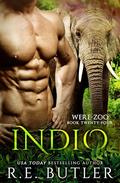 Indio (Were Zoo #24) by R.E. Butler