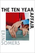 The Ten Year Affair by Erin Somers