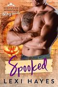 Spooked (Deepwood Mountain Holiday Specials #4) by Lexi Hayes