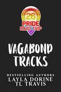 Vagabond Tracks (Pride Road Trip 2026 #1) by TL Travis