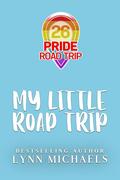 My Little Road Trip (Pride Road Trip 2026 #4) by Lynn Michaels