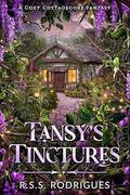 Tansy's Tinctures: A cozy cottagecore fantasy (Tales of Silverfern Hollow #1) by R.S.S. Rodrigues