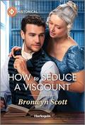 How to Seduce a Viscount (Wed Within a Year #3) by Bronwyn Scott