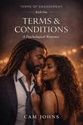 Terms & Conditions: a Psychological Romance (Terms of Engagement #1) by Cam Johns
