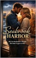 Seabrook Harbor: She Left Manhattan to Breathe. She Didn’t Expect to Stay. by Claire Donovan