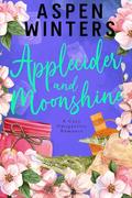 Applecider and Moonshine by Aspen Winters