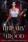 Library of Blood by Jarica James