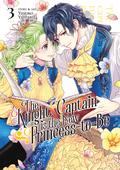 The Knight Captain is the New Princess-to-Be Vol. 3 (The Knight Captain is the New Princess-to-Be #3) by Yasuko Yamaru