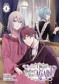 I Swear I Won't Bother You Again! (Light Novel) Vol. 4 (I Swear I Won't Bother You Again! (Light Novel) #4) by Reina Soratani