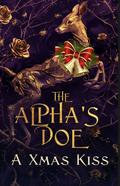 The Alpha's Doe Bonus: A Christmas Kiss by Annie Whipple