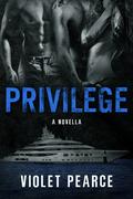 Privilege by Violet Pearce