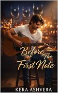 Before The First Note (The Nashville #4) by Kera Ashvera