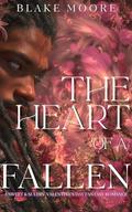 The Heart of a Fallen: A Sweet & Sultry Valentine's Day Fantasy Romance by Blake Moore