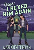 Oops I Hexed Him Again by Lauren Smith