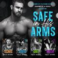 Safe In His Arms: The Complete Platinum Security: Shadows of LA Collection by Kelly Myers