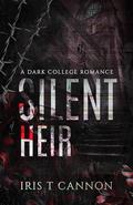 Silent Heir by Iris T Cannon