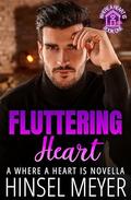 Fluttering Heart (Where A Heart Is #1) by Hinsel Meyer