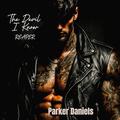 The Devil I Know: REAPER: The Devil's Riders Motorcycle Club Series by Parker Daniels