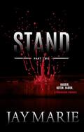 Stand - Part Two (Stronger #6) by Jay Marie