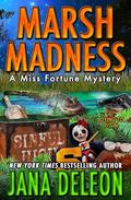 Marsh Madness (Miss Fortune Mystery #28) by Jana Deleon