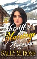 The Sheriff's Marriage Bargain: A Western Historical Romance Book by Sally M. Ross