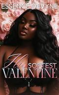 His Softest Valentine by Essence Devyne