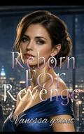 Reborn For Revenge: A Second Chance Billionaire Revenge Romance by Vanessa Grant