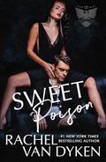 Sweet Poison: An arranged marriage mafia romance (The Rise of the De Langes #3) by Rachel Van Dyken