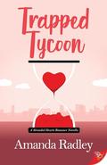Trapped Tycoon by Amanda Radley