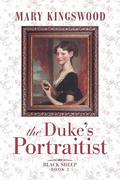 The Duke's Portraitist (Black Sheep #2) by Mary Kingswood