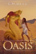 Oasis (Rifts #3) by E.M. Bell