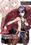 The Strongest Sage with the Weakest Crest 01 (The Strongest Sage with the Weakest Crest (manga) #1) by Shinkoshoto, Liver Jam&POPO (Friendly Land)