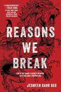 Reasons We Break by Jesmeen Kaur Deo