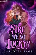 Are We So Lucky? by Carlotta Page