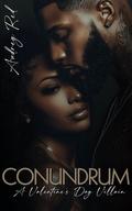 CONUNDRUM: A VALENTINE’S DAY VILLAIN by Audrey Red
