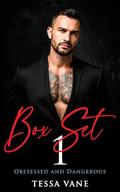 Obsessed and Dangerous Box Set 1 - Stalked, Taken, Ruined, and Captured: Dark Mafia Possession Romance (Obsessed and Dangerous Dark Romances #9) by Tessa Vane